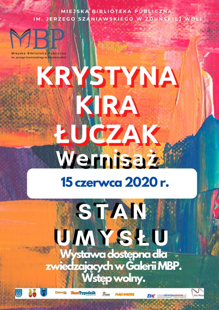 Od 15 czerwca 2020 roku w Miejskiej Bibliotece Publicznej im. Jerzego Szaniawskiego w Zduńskiej Woli dostępna jest wystawa prac Krystyny Kiry Łuczak pt. Stan umysłu. Wstęp wolny.