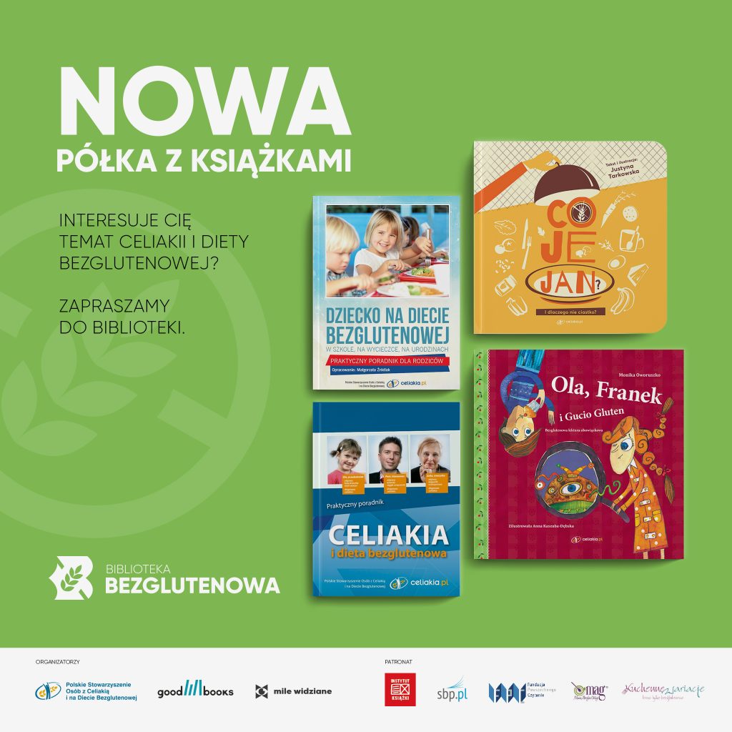 Plakat Biblioteki Bezglutenowej - Nowa Półka z książkami. Interesuje Cię temat celiakii i diety bezglutenowej? Zapraszamy do biblioteki. Zdjęcie książek z tej tematyki Dziecko na diecie bezglutenowej, co je jan?, Celiakia i dieta bezglutenowa, Ola, franek i Gucio gluten