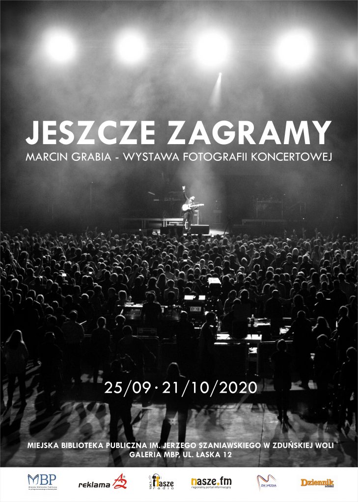 Plakat zapraszający na wystawę prac autorstwa Marcina Grabi zatytułowana Jeszcze zagramy w dniach od 25 września 2020 roku do 21 października 2020 roku w Galerii MBP