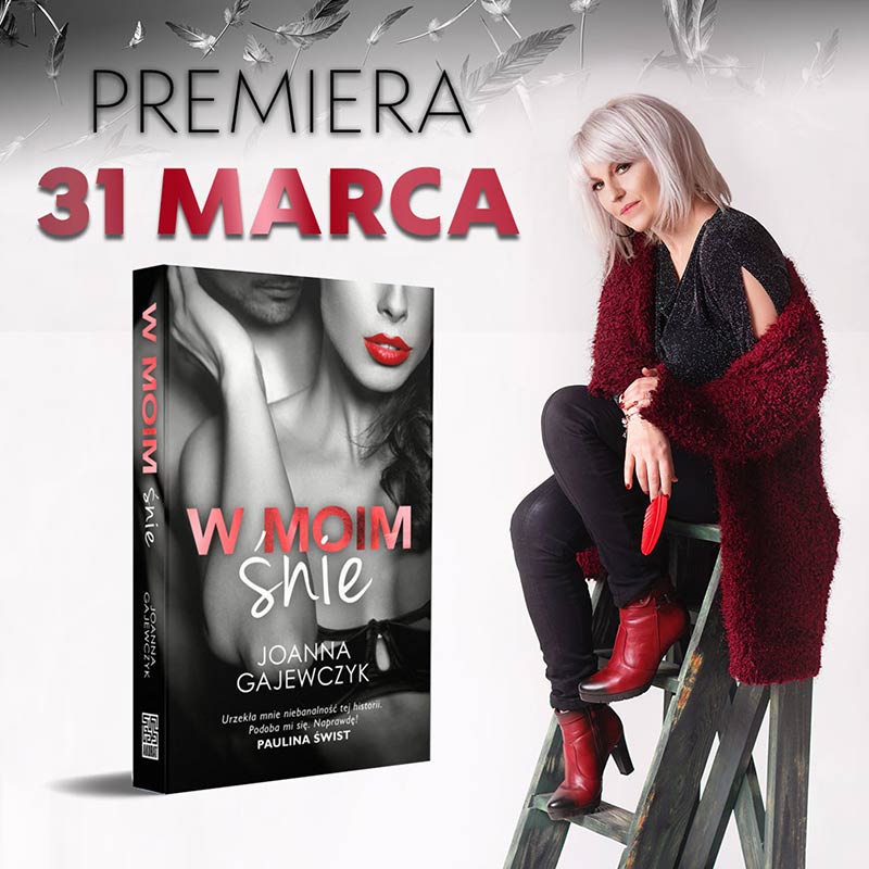 Plakat Joanna Gajewczyk Premiera książki "W Moim Śnie" 31 marca