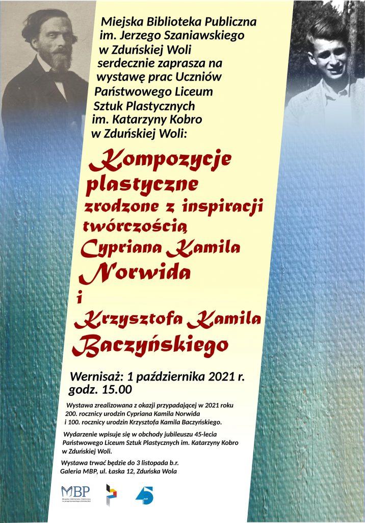 Plakat Kompozycje plastyczne zrodzone z inspiracji twórczością Cypriana Kamila Norwida i Krzysztofa Kamila Baczyńskiego