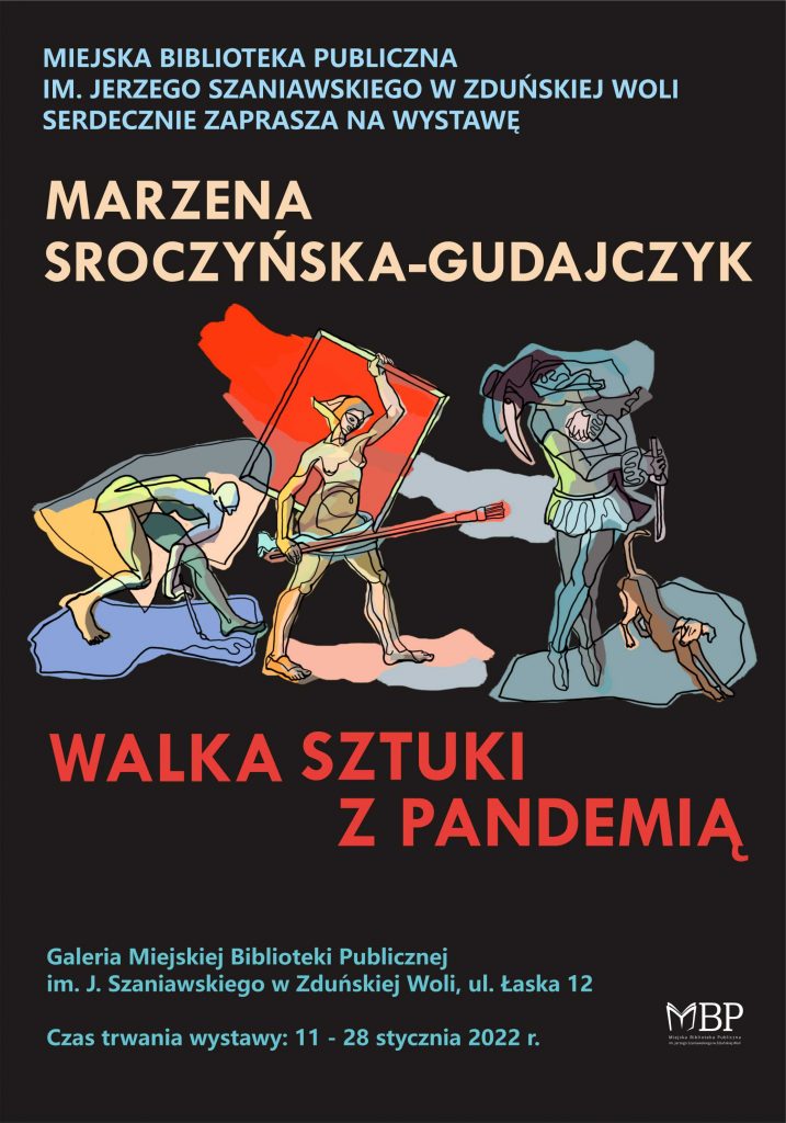 Plakat wystawy Marzena Sroczyńska-Gudajczyk Walka Sztuki z Pandemią