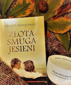 Propozycja 4. Maryla Hempowicz „Złota smuga jesieni”