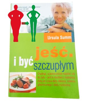 Książka „Jeść i być szczupłym” Ursula Summ