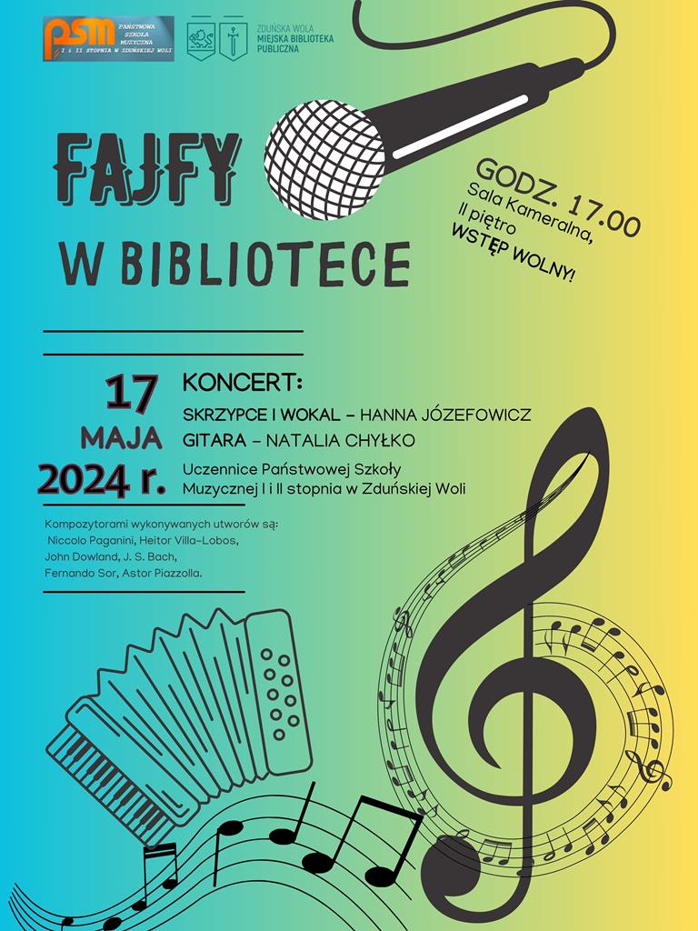 Fajfy w bibliotece. Koncert 17 maja 2024 roku, skrzypce i wokal - Hanna Józefowicz, gitara - Natalia Chyłko, godz. 17.00 Sala Kameralna, II piętro wstęp wolny.