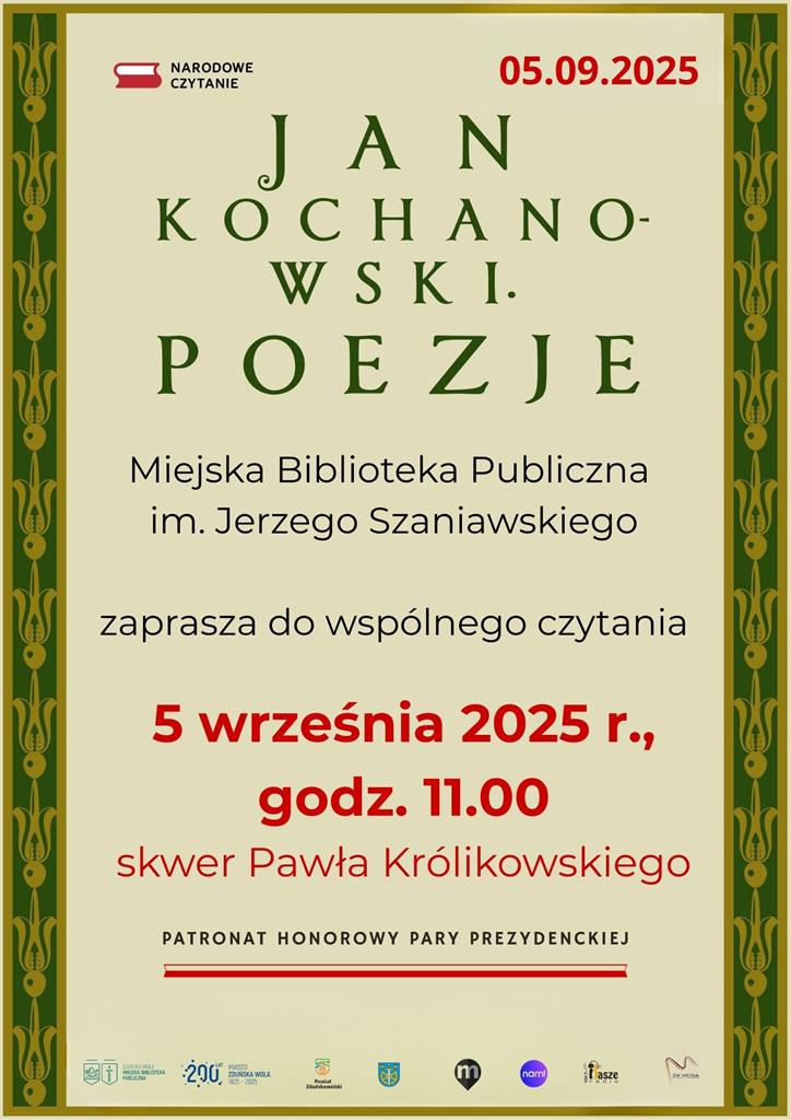 Plakat Jan Kochanowski Poezje Miejska Biblioteka Publiczna im. Jerzego Szaniawskiego zaprasza do wspólnego czytania 5 września 2025 roku godzina 11.00 skwer Pawła Królikowskiego Patronat honorowy pary prezydenckiej
