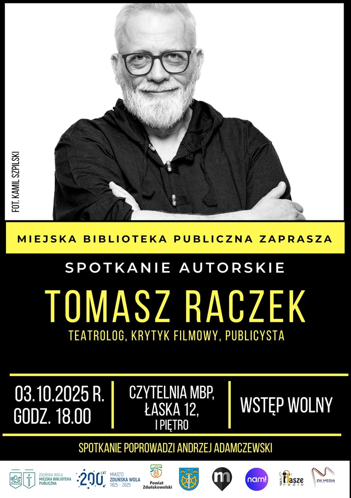 Plakat spotkanie autorskie z Tomaszem Raczkiem. 3 października 2025 roku, czytelnia MBP ulica Łaska 12 wstęp wolny